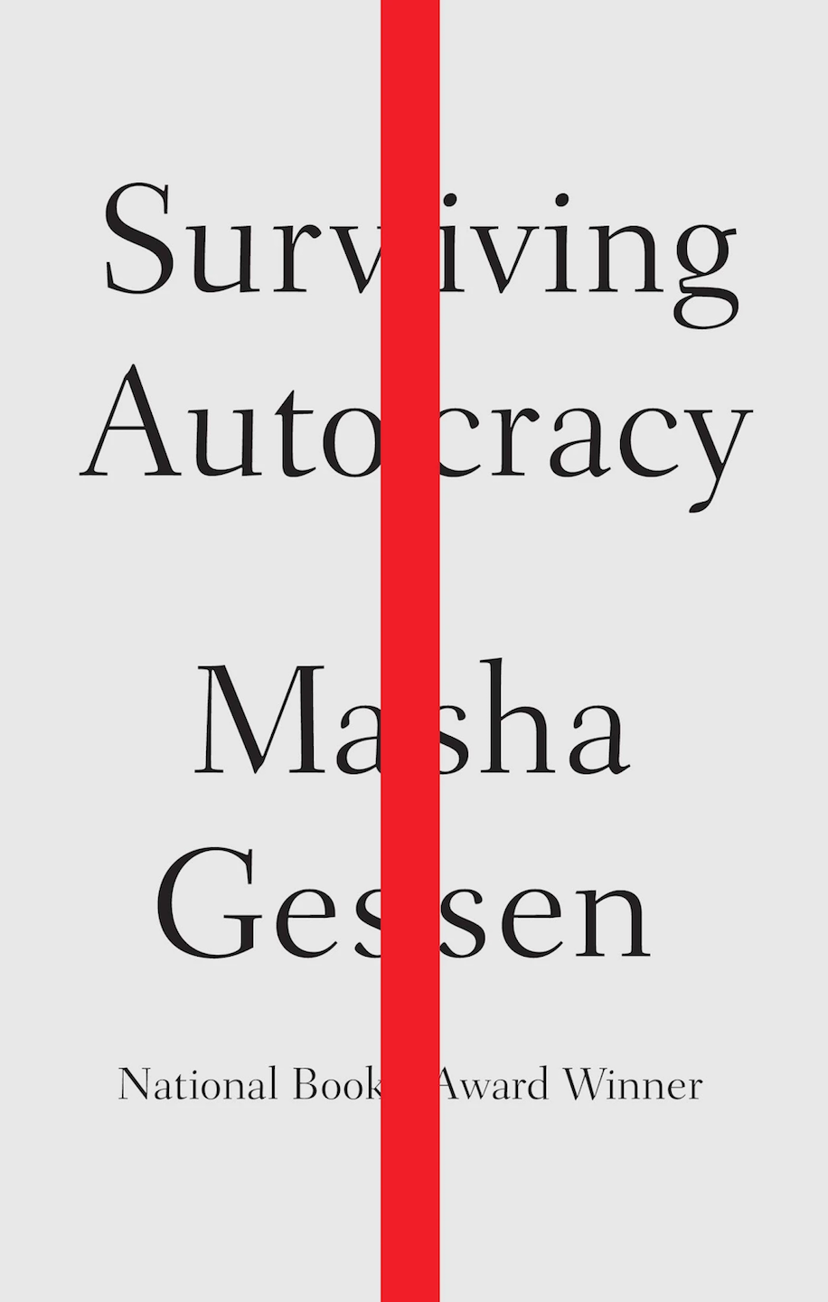 Surviving Autocracy, by Masha Gessen
